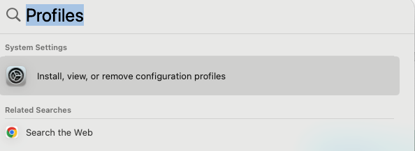 Spotlight search results for Profiles showing System Preferences options to select in order to view installed Configuration Profiles