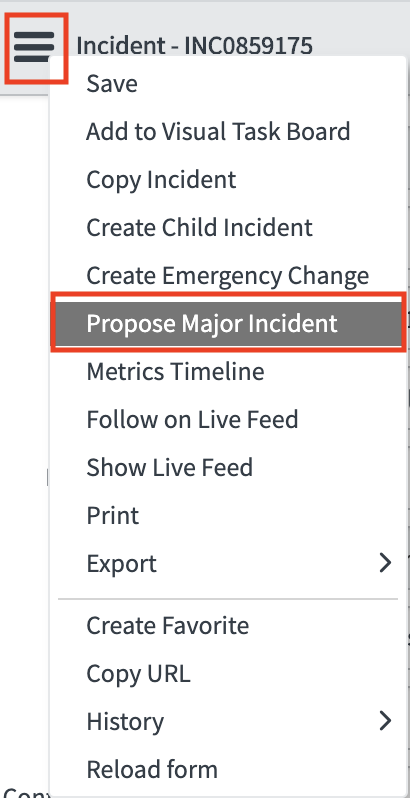 Drop down menu where you would select Propose Major Incident