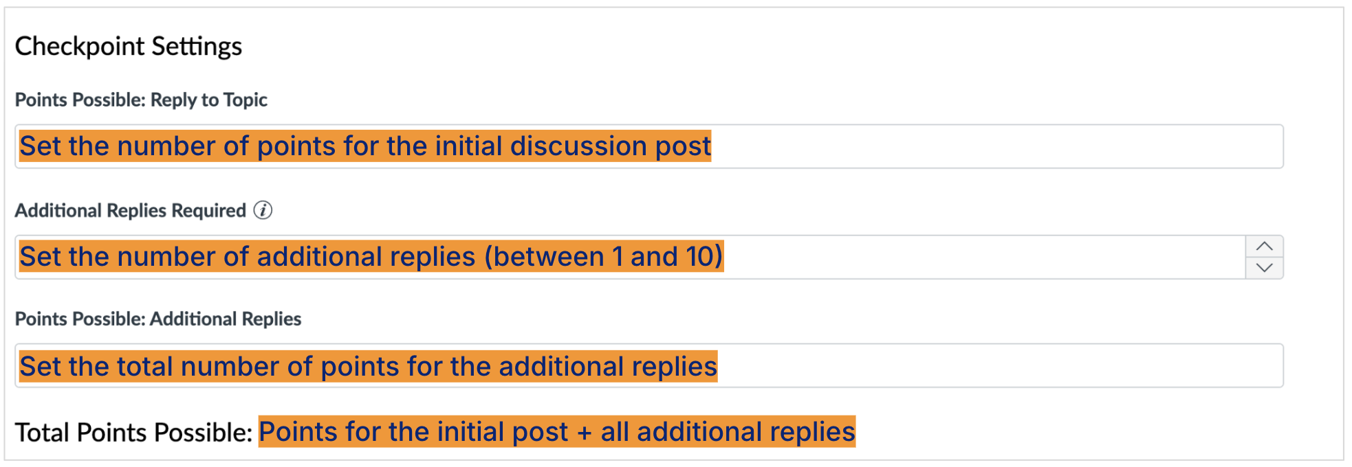 Screenshot of Discussions &ldquo;Checkpoint Settings&rdquo; bCourses showing the points allocation user interface. It shows &ldquo;Points Possible: Reply to Topic,&rdquo; with instructions to set the number of points for the initial discussion post; &ldquo;Additional Replies Required,&rdquo; with instructions to set the number of additional replies (between 1 and 10); and &ldquo;Points Possible: Additional Replies,&rdquo; with instructions to set the total number of points for the additional replies. At the bottom of the screenshot, it show the &ldquo;Total Points Possible,&rdquo; with instructions that this will show the points for the initial post and all additional replies. 