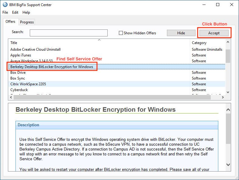 Windows Self Service Offer &ldquo;Berkeley Desktop Encryption for Windows&rdquo; and click the &ldquo;Accept&rdquo; button