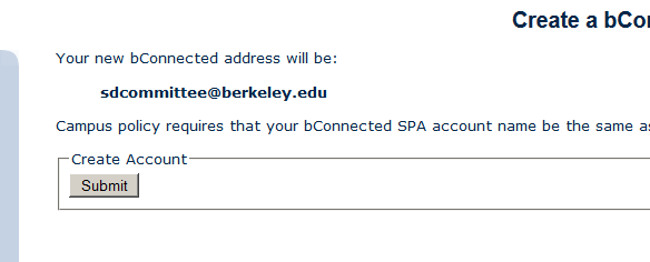 Screenshot of confirmation page showing the new bConnected email address 'sdcommittee@berkeley.edu' with a note about campus policy requirements and a 'Submit' button.