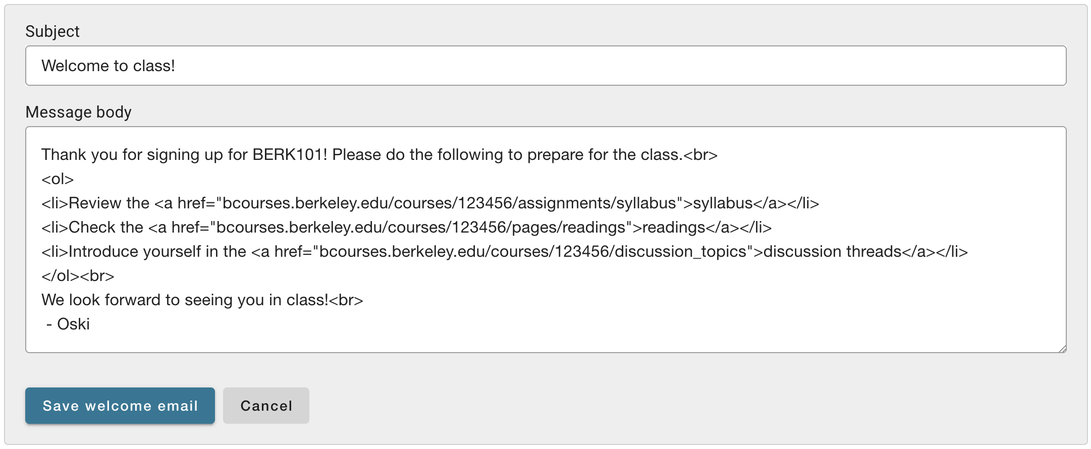 Example subject and message body of a welcome email in edit mode showing HTML usage.