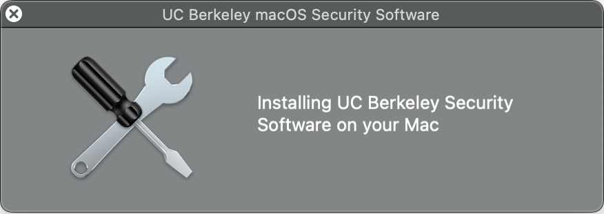 Notification that UC Berkeley Security Software is being installed