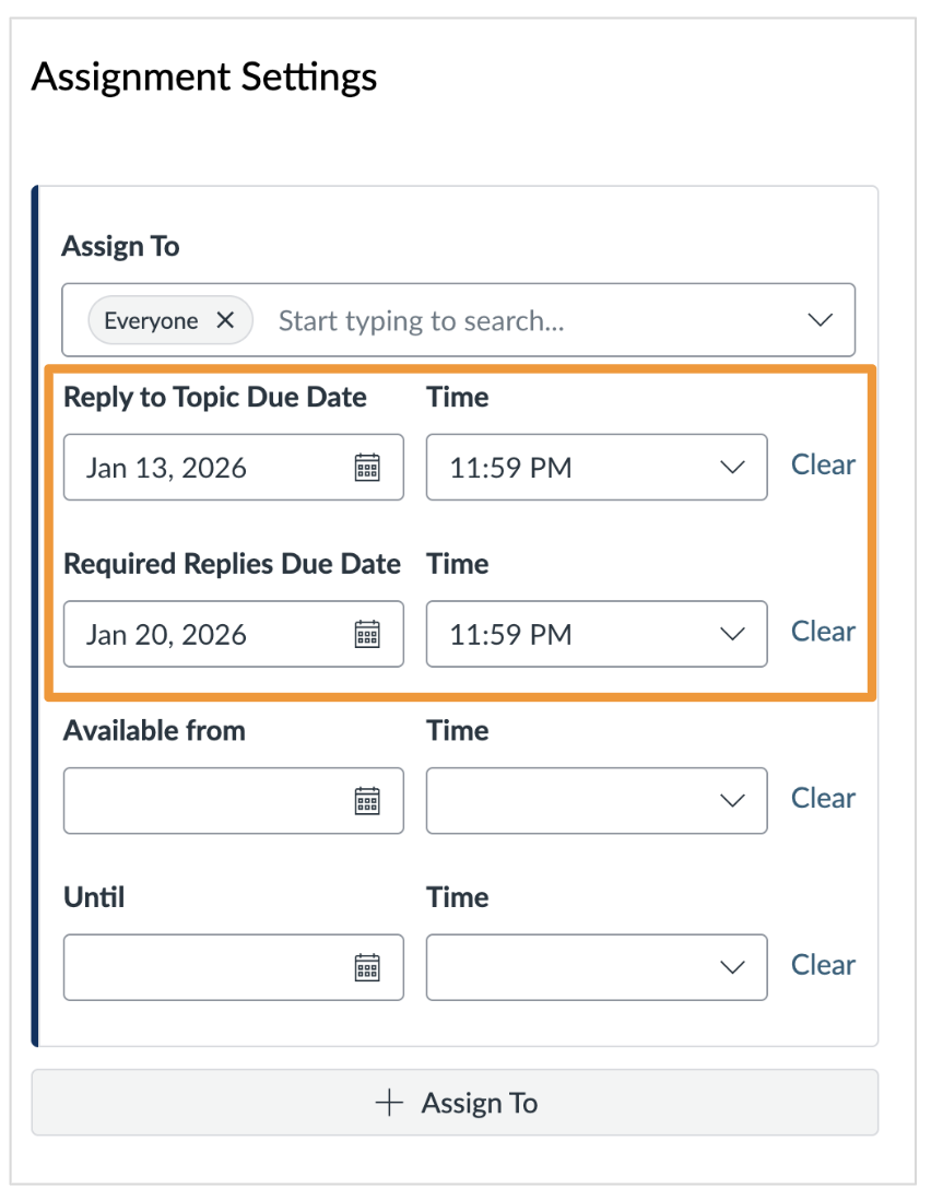 Screenshot of Discussions &ldquo;Assignment Settings&rdquo; bCourses showing the &ldquo;Assign To&rdquo; and due dates user interface. Outlined in an orange box are the &ldquo;Reply to Topic Due Date and Time&rdquo; and &ldquo;Required Replies Due Date and Time,&rdquo; with example due dates and times. 