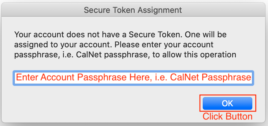 Mac Self Service Secure Token Enter CalNet Passphrase
